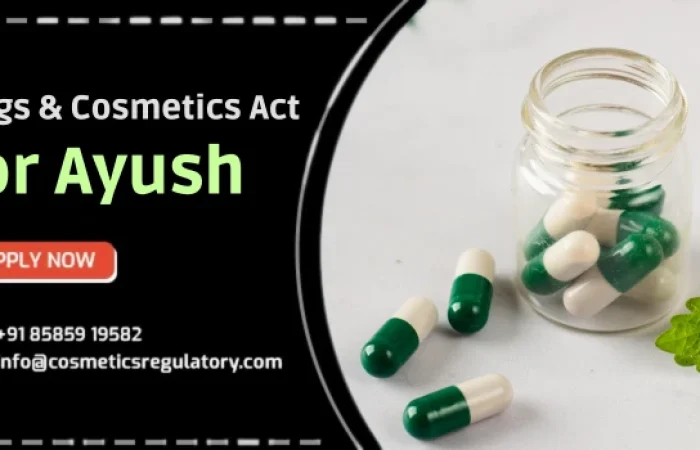 Drugs and cosmetics act for Ayush