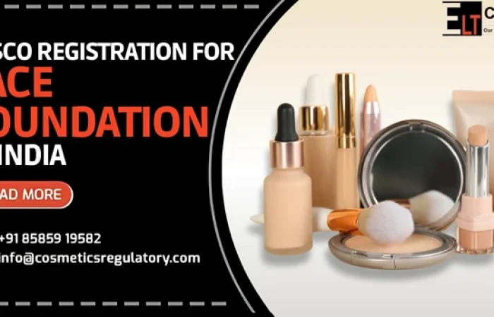 CDSCO Registration for face foundation