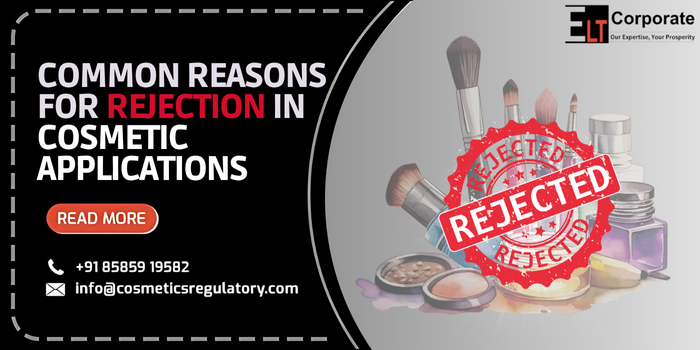 Reasons For Rejection In Cosmetic Applications