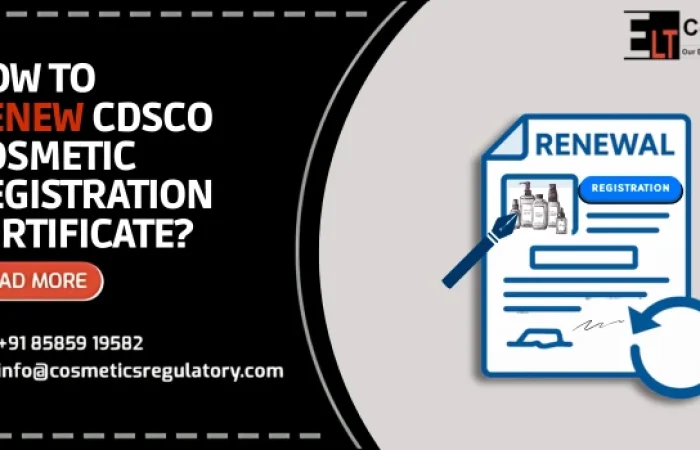 Renew CDSCO Cosmetic Registration Certificate