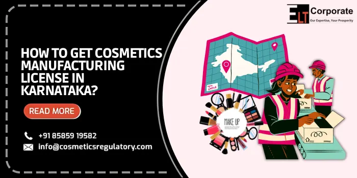 Cosmetics Manufacturing License In Karnataka