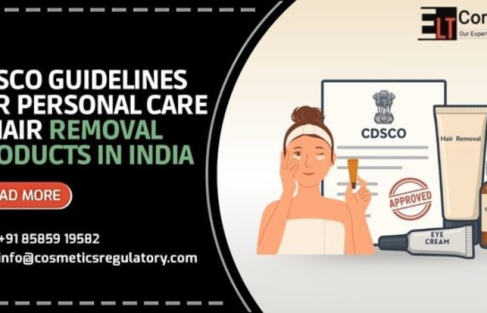 CDSCO Guidelines for Personal Care & Hair Removal Products in India