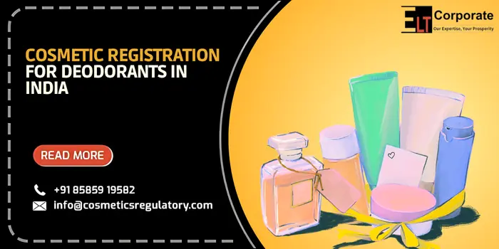 Cosmetic Registration for Deodorants in India