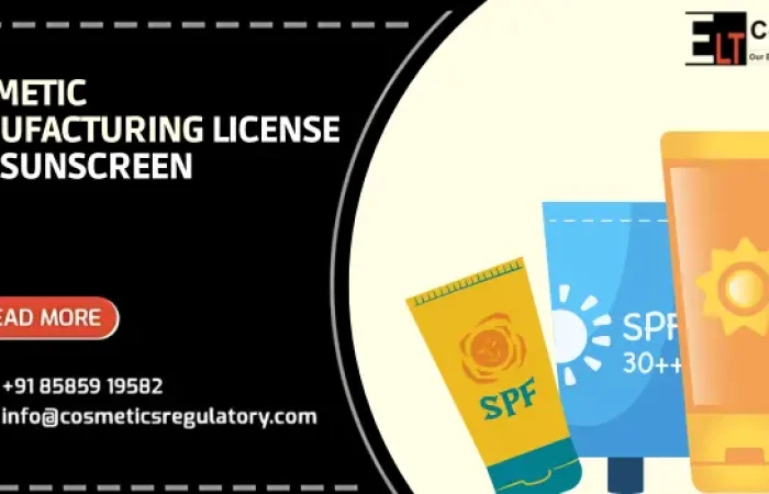 Cosmetic Manufacturing License for Sunscreen