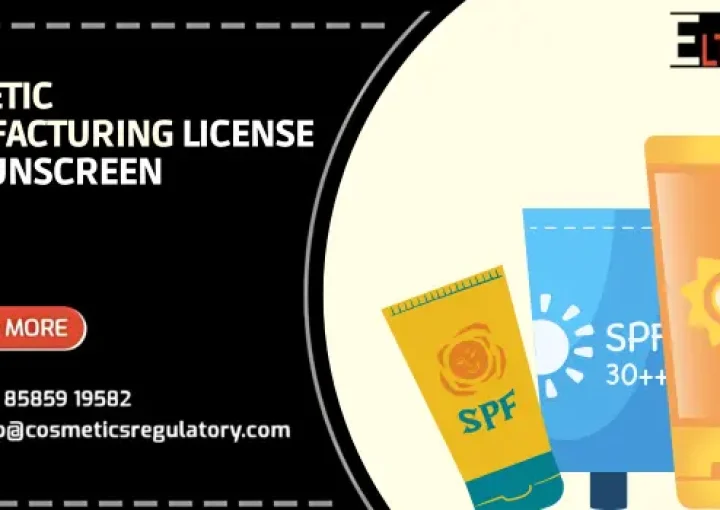 Cosmetic Manufacturing License for Sunscreen