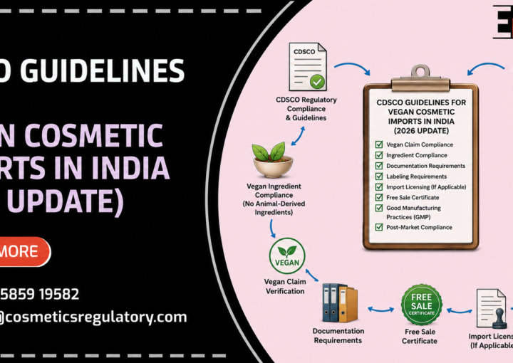 CDSCO guidelines for vegan cosmetic imports in India 2026 blog concept image showing regulatory compliance information.